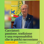 CACCIATORI: PASSIONE, TRADIZIONE E UNA RESPONSABILITÀ CHE IN POCHI RACCONTANO