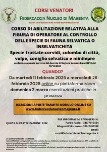 Corso di abilitazione relativa alla figura di operatore al controllo delle specie di fauna selvatica o inselvatichita, edizione febbraio 20205. Aperte le iscrizioni al seguente link: https://docs.google.com/forms/d/e/1FAIpQLSfykOV6tjS44aAucy_6wIOM238B9UnxOrbrxqjzSCz3WdCWWQ/viewform